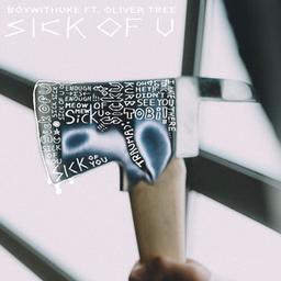 Album cover of Sick of U (with Oliver Tree)